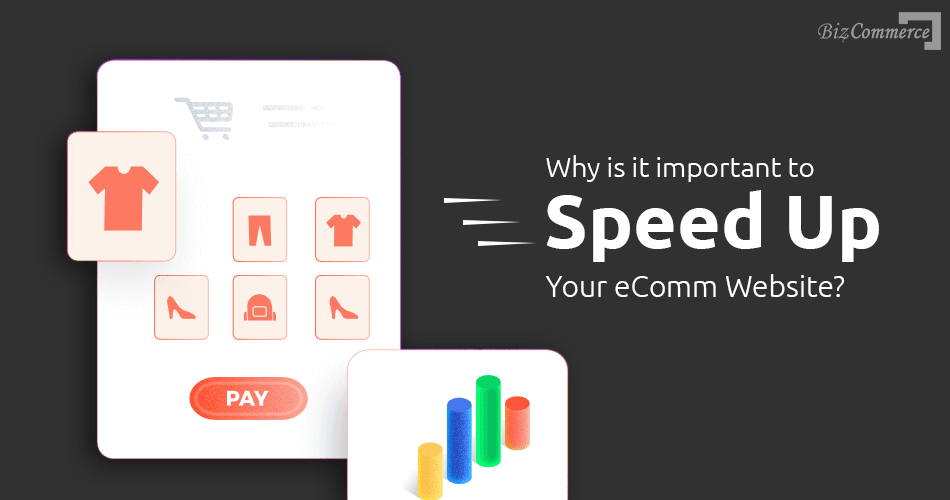 why-is-it-important-to-speed-up-your-eComm-website